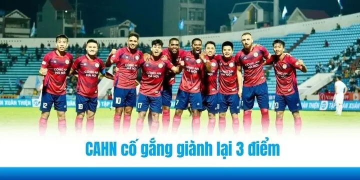 CAHN cố gắng giành lại 3 điểm cuối cùng tại vòng bảng